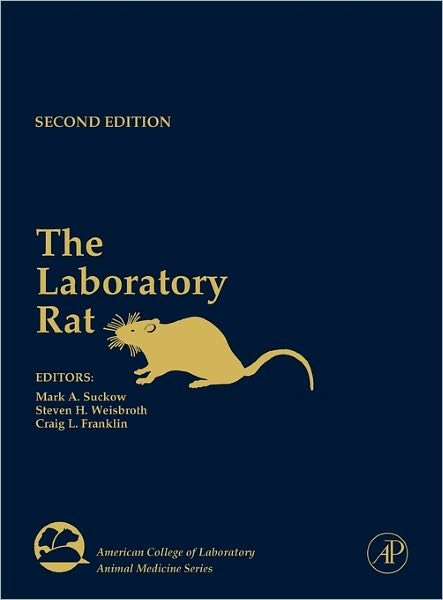 Steven H Weisbroth · The Laboratory Rat - American College of Laboratory  Animal Medicine (Hardcover Book) (2005)