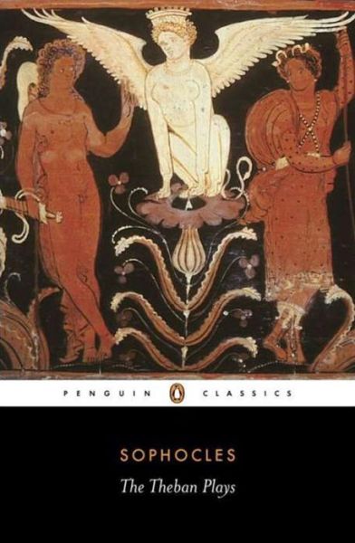 The Theban Plays - Sophocles - Books - Penguin Books Ltd - 9780140440034 - April 26, 1973