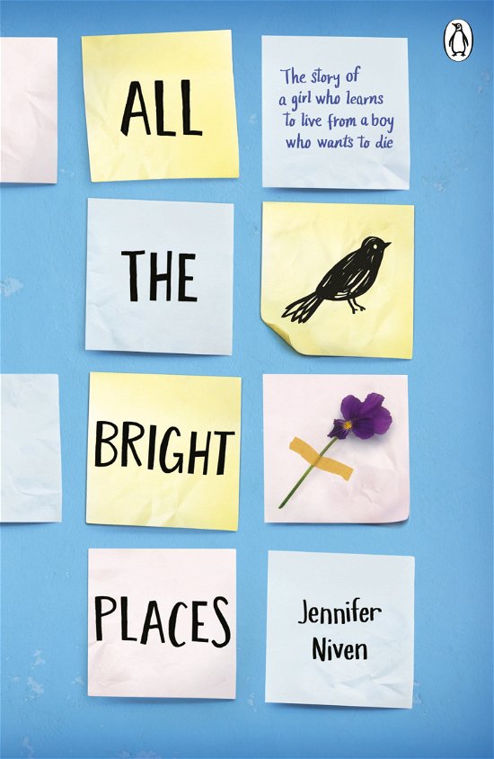 All the Bright Places - Jennifer Niven - Books - Penguin Random House Children's UK - 9780141357034 - January 8, 2015