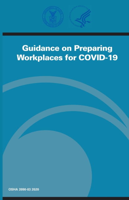 Cover for Osha · Guidance On Preparing Workplaces For COVID-19 (Paperback Book) (2020)