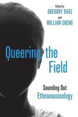 Cover for Queering the Field: Sounding Out Ethnomusicology (Paperback Bog) (2019)