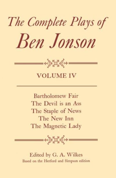 Cover for Ben Jonson · Complete Plays: IV. Bartholomew Fair, The Devil is an Ass, The Staple of News, The New Inn, The Magnetic Lady - Complete Plays (Hardcover Book) (1982)