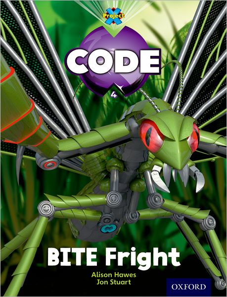 Cover for Janice Pimm · Project X Code: Bugtastic Bite Fright - Project X Code (Paperback Book) (2012)