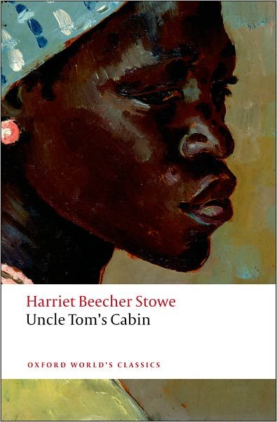 Cover for Harriet Beecher Stowe · Uncle Tom's Cabin - Oxford World's Classics (Paperback Book) (2008)