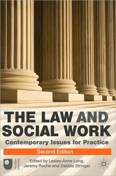 Cover for Lesley-Anne Long · The Law and Social Work: Contemporary Issues for Practice (Paperback Book) [2nd ed. 2010 edition] (2010)