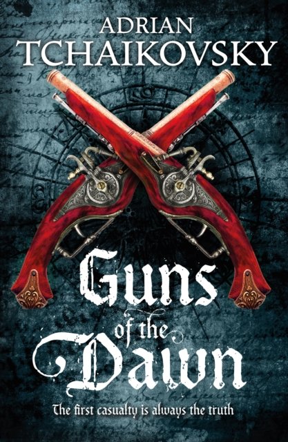 Cover for Adrian Tchaikovsky · Guns of the Dawn (Pocketbok) [Air Iri OME edition] (2015)