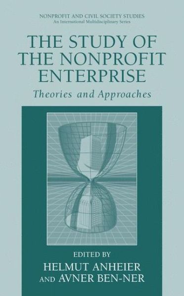 Cover for Barbara Shook Hazen · The Study of Nonprofit Enterprise: Theories and Approaches - Nonprofit and Civil Society Studies (Hardcover Book) [2003 edition] (2003)