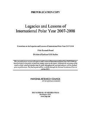 Cover for National Research Council · Lessons and Legacies of International Polar Year 2007-2008 (Paperback Book) (2012)