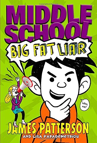 Cover for James Patterson · Middle School: Big Fat Liar (Hardcover bog) (2014)