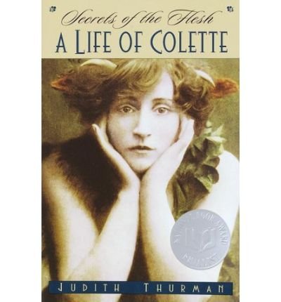 Cover for Judith Thurman · Secrets of the Flesh: a Life of Colette (Ballantine Reader's Circle) (Paperback Book) (2000)