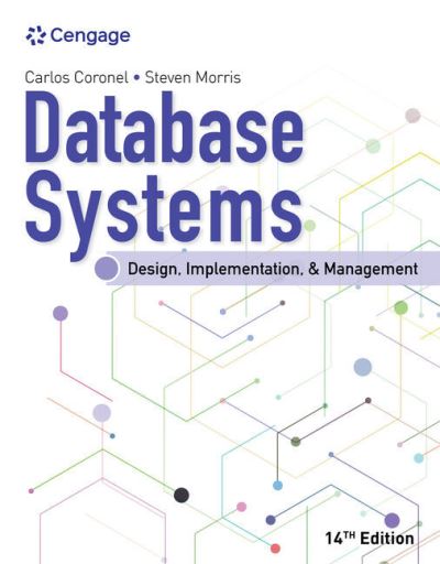 Cover for Coronel, Carlos (Middle Tennessee State University) · Database Systems: Design, Implementation, &amp; Management (Paperback Book) (2022)