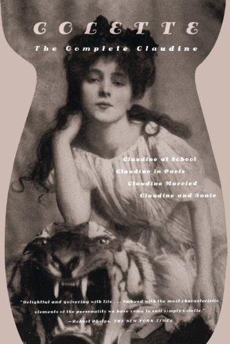 Cover for Colette · The Complete Claudine: Claudine at School; Claudine in Paris; Claudine Married; Claudine and Annie (Paperback Book) (2001)