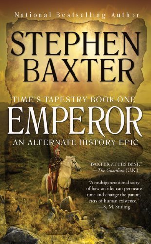 Cover for Stephen Baxter · Emperor: Time's Tapestry Book One (Paperback Bog) [Reissue edition] (2009)