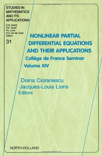 Nonlinear Partial Differential Equations and Their Applications: College de France Seminar Volume XIV - Studies in Mathematics & Its Applications - Cioranescu, Doina (Universite Paris VI, France) - Books - Elsevier Science & Technology - 9780444511034 - June 21, 2002