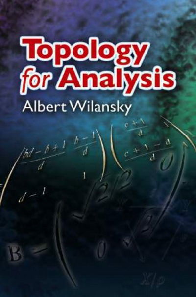 Cover for Albert Wilansky · Topology for Analysis - Dover Books on Mathema 1.4tics (Paperback Book) (2009)