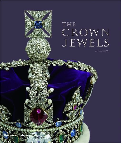 Cover for Anna Keay · The Crown Jewels (Hardcover Book) [Special edition] (2011)