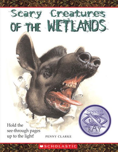 Cover for Penny Clarke · Scary Creatures of the Wetlands (Paperback Book) (2008)