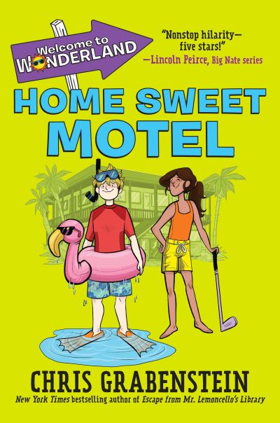 Cover for Chris Grabenstein · Welcome to Wonderland #1: Home Sweet Motel - Welcome to Wonderland (Hardcover Book) [First edition. edition] (2016)