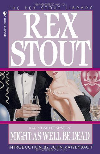 Cover for Rex Stout · Might As Well Be Dead (Nero Wolfe) (Pocketbok) (1995)