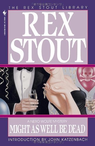 Cover for Rex Stout · Might As Well Be Dead (Nero Wolfe) (Paperback Bog) (1995)