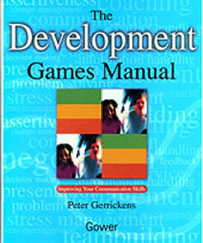 Cover for Peter Gerrickens · The Development Games Manual: Improving Your Communication Skills (Loose-leaf) (2000)