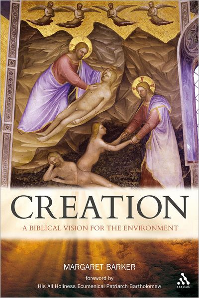 Cover for Margaret Barker · Creation: A Biblical Vision for the Environment (Hardcover Book) (2009)