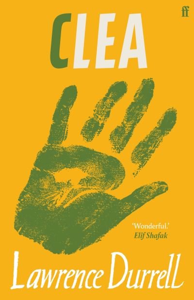 Cover for Lawrence Durrell · Clea: Introduced by Elif Shafak (Paperback Bog) [Main edition] (2021)
