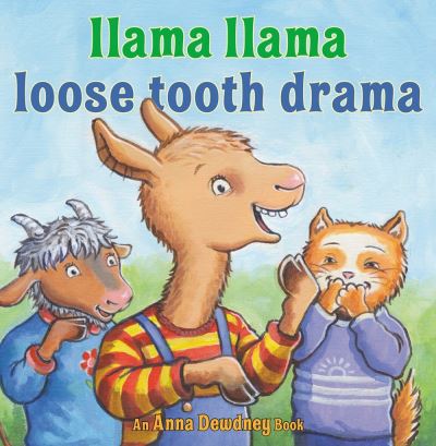 Cover for Anna Dewdney · Llama Llama Loose Tooth Drama - Llama Llama (Inbunden Bok) (2020)