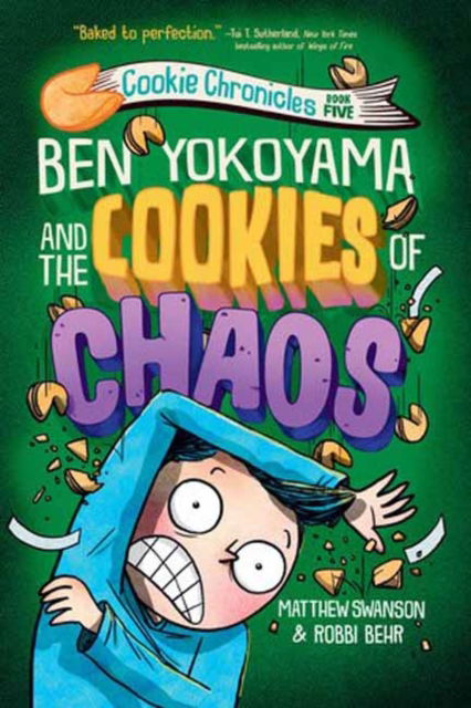 Cover for Matthew Swanson · Ben Yokoyama and the Cookies of Chaos (Pocketbok) (2024)