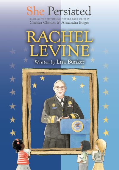 Cover for Lisa Bunker · She Persisted: Rachel Levine (Hardcover Book) (2023)