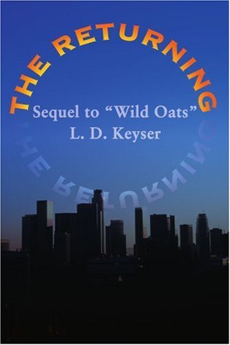 Cover for L. Keyser · The Returning : Sequel to Wild Oats (Paperback Bog) (2000)
