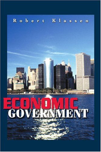 Cover for Robert Klassen · Economic Government (Paperback Book) (2001)