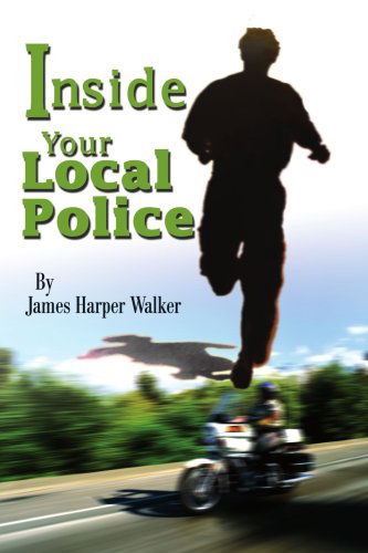 Cover for James Walker · Inside Your Local Police (Paperback Book) (2002)