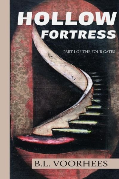 Cover for B L Voorhees · Hollow Fortress : Part 1 of the Four Gates (Paperback Book) (2019)