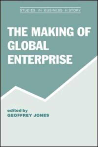 Cover for Geoffrey Jones · The Making of Global Enterprises (Paperback Book) (1994)