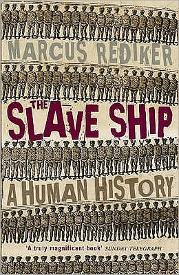 Cover for Marcus Rediker · The Slave Ship (Pocketbok) (2008)