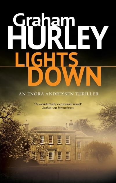 Cover for Graham Hurley · Lights Down - An Enora Andressen thriller (Hardcover Book) [Main edition] (2022)