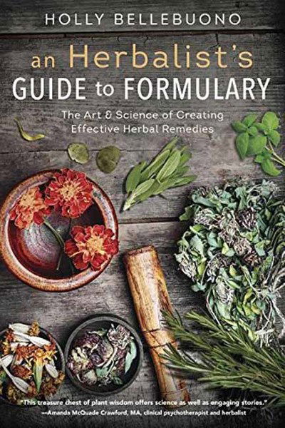 Cover for Holly Bellebuono · Herbalist's Guide to Formulary, An: The Art and Science of Creating Effective Herbal Remedies (Paperback Book) (2017)