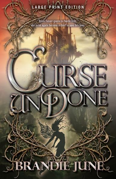 Cover for Brandie June · Curse Undone - Gold Spun Duology (Paperback Book) [Large Print edition] (2022)