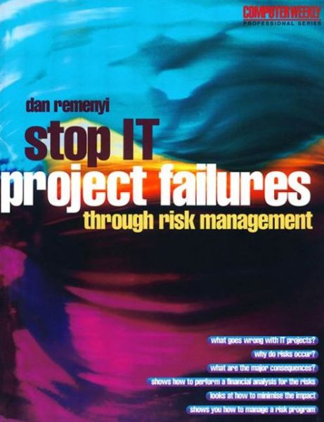 Cover for Dan Remenyi · Stop IT Project Failures (Gebundenes Buch) (1999)