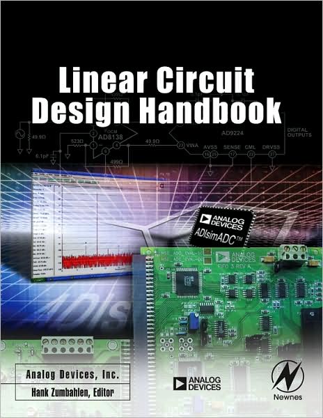 Cover for Analog Devices Inc. Engineeri, Analog Devices Inc. (Norwood, MA, USA) · Linear Circuit Design Handbook (Hardcover Book) (2008)