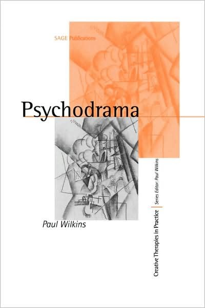 Cover for Paul Wilkins · Psychodrama - Creative Therapies in Practice series (Paperback Book) (1999)