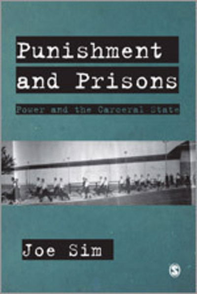 Cover for Joe Sim · Punishment and Prisons: Power and the Carceral State (Hardcover Book) (2009)