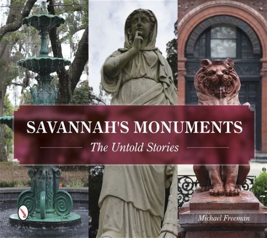 Cover for Michael Freeman · Savannah's Monuments: The Untold Stories (Paperback Book) (2015)