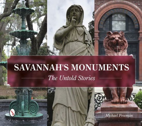 Cover for Michael Freeman · Savannah's Monuments: The Untold Stories (Taschenbuch) (2015)