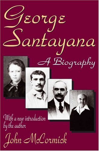 Cover for John Rodden · George Santayana: A Biography (Pocketbok) [New edition] (2003)