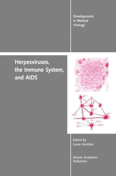 Cover for Yechiel Becker · Herpesviruses, the Immune System, and AIDS - Developments in Medical Virology (Innbunden bok) [1990 edition] (1990)
