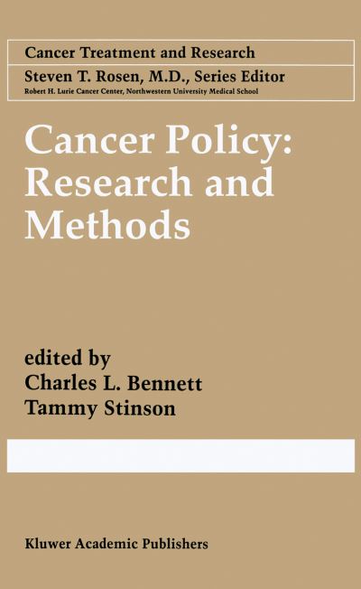 Charles L Bennett · Cancer Policy: Research and Methods - Cancer Treatment and Research (Hardcover Book) [1998 edition] (1998)