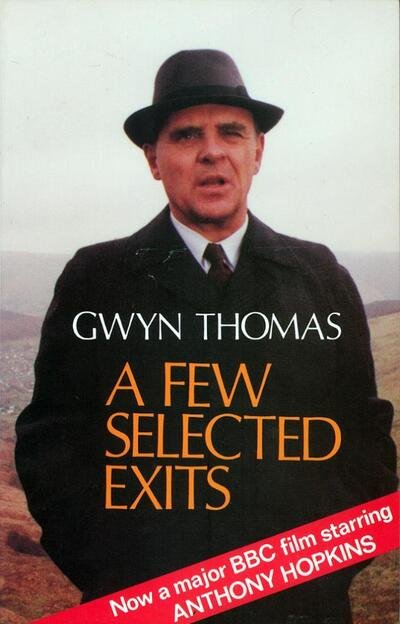 Cover for Gwyn Thomas · A Few Selected Exits (Taschenbuch) [Reprint edition] (1993)