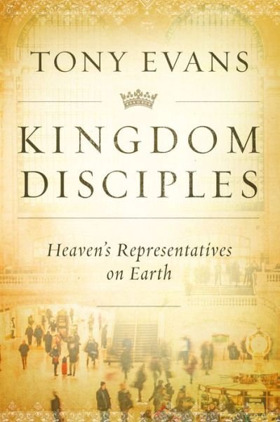 Kingdom Disciples - Tony Evans - Livros - Moody Publishers - 9780802412034 - 4 de julho de 2017